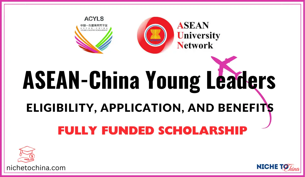 ASEAN-China Young Leaders Scholarship nichetochina